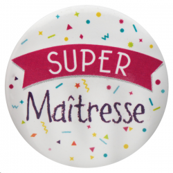 BADGE - Super Maîtresse (3cm)